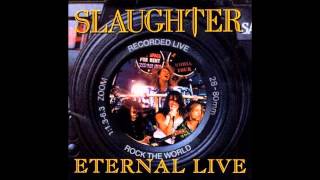 Slaughter - Move To The Music ( Eternal Live )