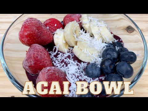 ACAI BOWL | REFRESHING BOWL FOR SUMMER
