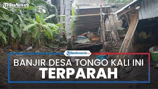 Dalam 3 Tahun Desa Tongo Sudah Diterjang Banjir 3 Kali, Kades Sebut Banjir Kali ini yang Terparah