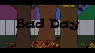 |Music Video| &quot;Bad Day&quot; Song by Daniel Powter Performed and Animated by TNT Trisha N Toast Ft. Mike