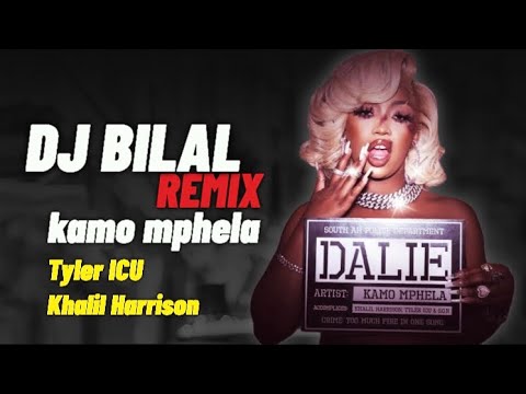 Kamo Mphela, Khalil Harrison & Tyler ICU - Dalie ( DJ BILAL, REMIX )