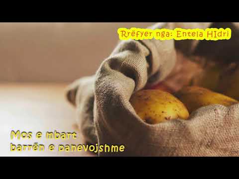 Tregimet e natënemirës (7) - Mos e mbart barrën e panevojshme