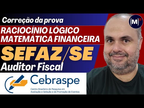 SEFAZ-SE 2025 | Correction of Logical-Mathematical Reasoning – Tax Auditor (CEBRASPE)