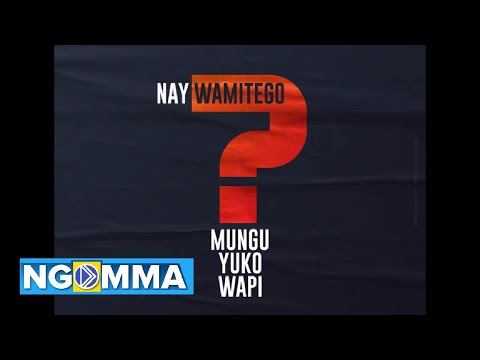 Nay Wa Mitego Feat Shamy - Mungu Yuko Wapi (Official Music Audio)