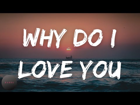Westlife - Why Do I Love You (Lyrics) | Why do I love you don't even want to
