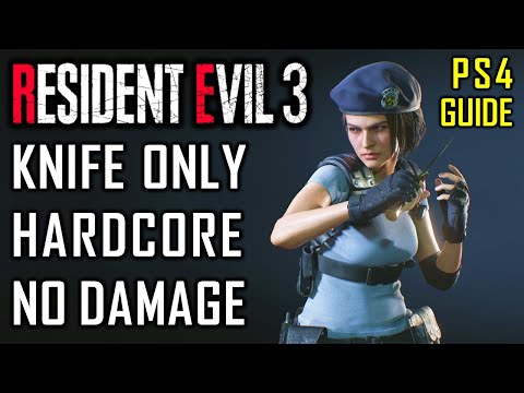 Resident Evil 3 Remake (PS4) Knife Only Guide - No Damage / Hardcore Difficulty