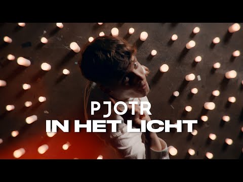Pjotr - In Het Licht (Officiële Videoclip)