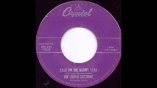Cash On The Barrel Head - The Louvin Brothers
