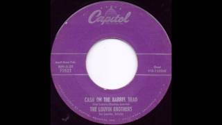 Cash On The Barrel Head - The Louvin Brothers