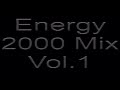 Energy 2000 Mix Vol. 1 Całość Energy 2000 Mix Vol. 1 Całość