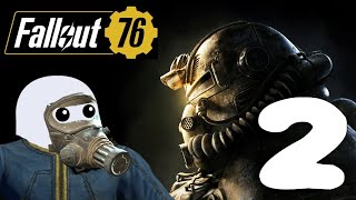 Second Time For The First Time Playing Fallout 76 | (W/ Friends) | Part 2
