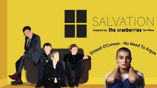 Sinead O&#39;Connor - The Cranberries Tribute - No Need To Argue
