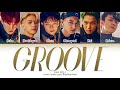 EXO (엑소) "Groove (춤)" Lyrics (Color Coded Lyrics)