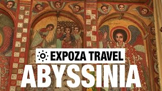 Abyssinia (Ethiopia) Vacation Travel Video Guide