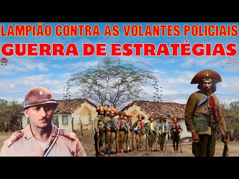 LAMPIÃO CONTRA O VOLANTE JOSÉ LUCENA BATALHA DE ESTATEGISTAS