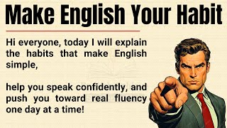 Make English Your Habit 🔥 || English Learning Motivation || Transform Your Fluency Fast ✅️
