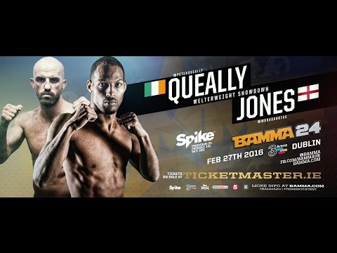 Peter Queally Vs. Nathan Jones - BAMMA 24
