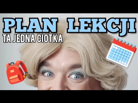 Ta Jedna Ciotka - Plan lekcji