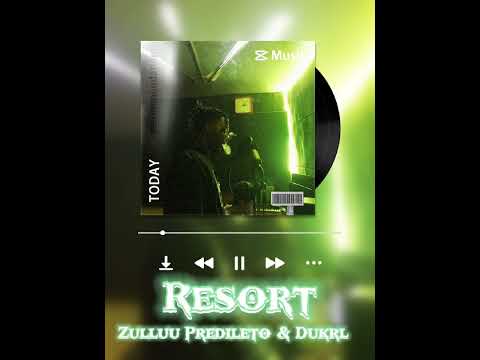 Zulluu Predileto- Resort feat. Dukrl (prod.level X @prod.Dukrl)