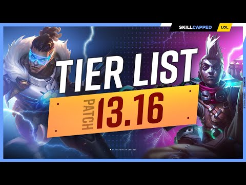 NEW TIER LIST for PATCH 13.16 - League of Legends
