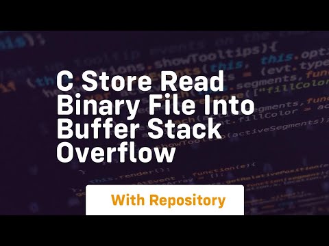 C Store Read Binary File Into Buffer Stack Overflow