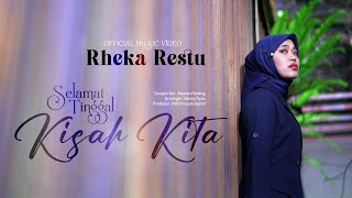 Download lagu Rheka Restu - Selamat Tinggal Kisah Kita mp3
