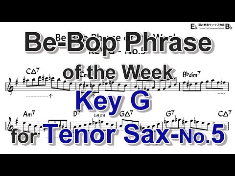 Be-Bop Phrase of the Week - Key G - No.5 for Tenor Sax