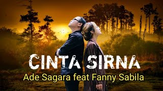 Download lagu CINTA SIRNA - ADE SAGARA FEAT FANNY SABILA (VIDEO KLIP) mp3 Download lagu CINTA SIRNA - ADE SAGARA FEAT FANNY SABILA (VIDEO KLIP) mp3