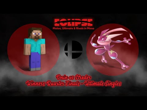 Onin VS Stroder - Ultimate Singles Winner's Quarter Finals - ECLIPSE