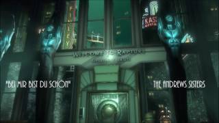 Bioshock - Bei Mir Bist Du Schön - The Andrews Sisters