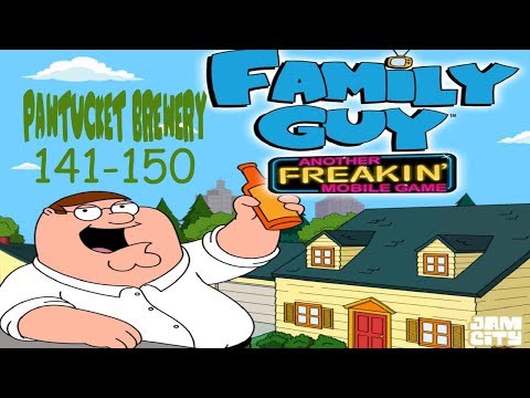 Family Guy - Another Freakin' Mobile Game: Pawtucket Brewery 141-150
