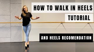 How To Walk In Heels Tutorial || Tips & Tricks On How To Walk In Heels