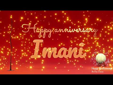 Imani #Anniversary #special #video #wish Anniversary song and wishes @happy_anniversary