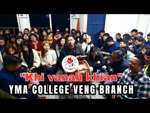 "Khi Vanah Khian" //YMA College veng Branch Lunglei (Cover)