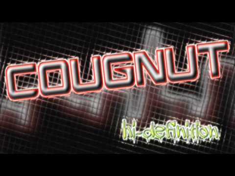 Cougnut - No Witnesses (Hi-Definition)