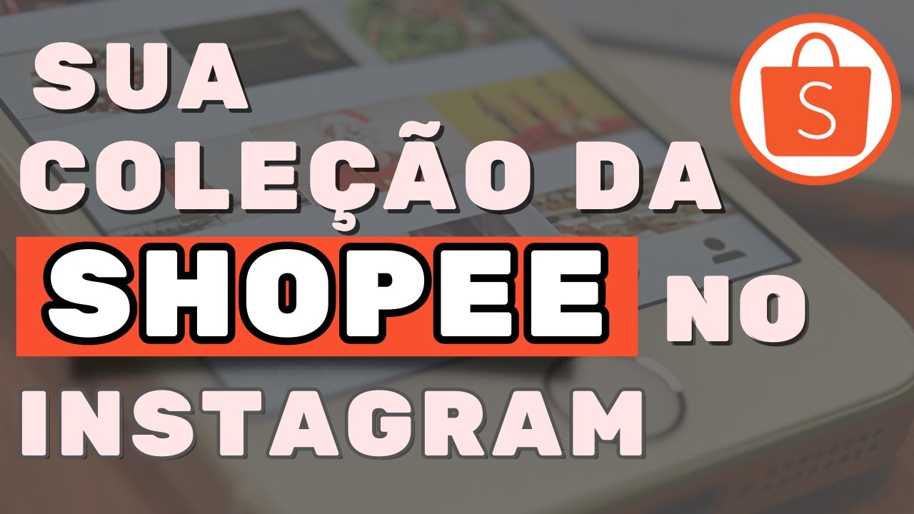 Como colocar o LINK da MINHA COLEÇÃO DA SHOPEE no Instagram?