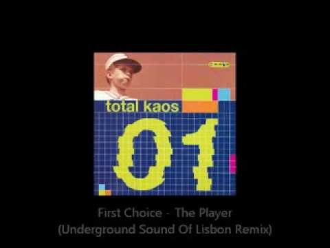 First Choice - The Player (Underground Sound Of Lisbon Remix)