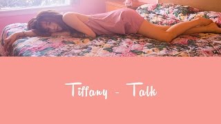 Tiffany (티파니) - Talk Lyrics (Han|Rom|Eng)