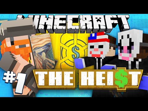 Minecraft - The Heist #1 - Art Attack (Payday 2 Adventure Map)