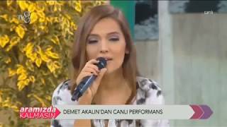 POPUN KRALİÇESİ DEMET AKALIN CANLI OKURSA