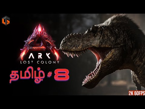 ஜுராசிக் ARK LOST COLONY Episode 8 Live Tamil Gaming
