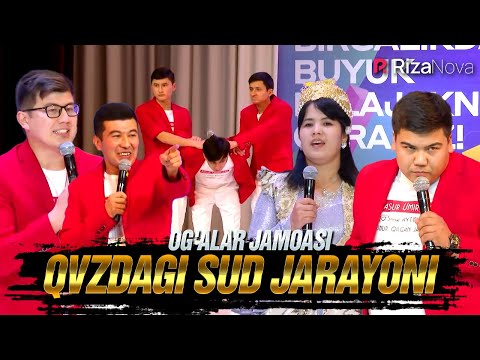 QVZ 2021 | Og'alar jamoasi | QVZdagi sud jarayoni
