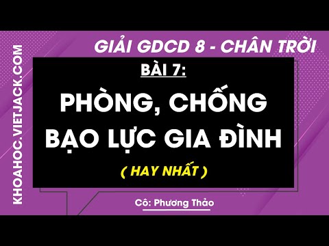GDCD 8 Chân trời sáng tạo Bài 7: Phòng, chống bạo lực gia đình | Giải Giáo dục công dân 8