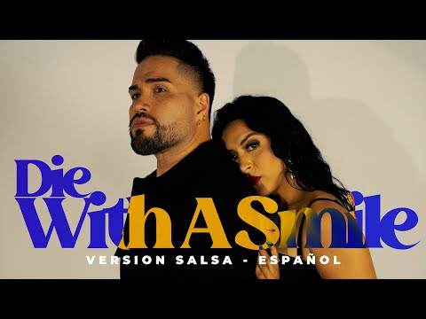 Die With A Smile - Randy Feijoo ( Version SALSA en español)