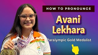 How to pronounce Avani Lekhara