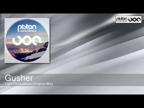 Gusher - Light Fluctuations - Original Mix (Piston Recordings)