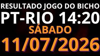 🎯 Resultado do Jogo do Bicho AO VIVO PT RIO – 14:20 – 11/07/2026 Sábado