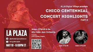 La Plaza @ ALJA Digital Village | Chico O’Farrill Centennial Concert Highlights, Pt 2