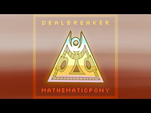 Video thumbnail for Dealbreaker (Redux)
