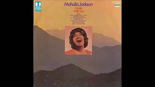 I Believe  -  Mahalia Jackson